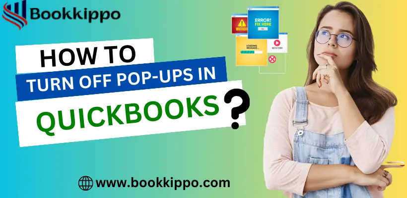 Turn off Pop-ups in QuickBooks