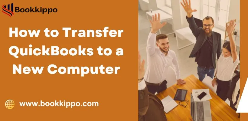 How to Transfer QuickBooks to a New Computer