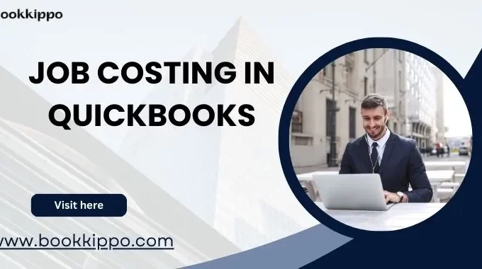 How to Calculate and Set up Job Costing in QuickBooks Online?