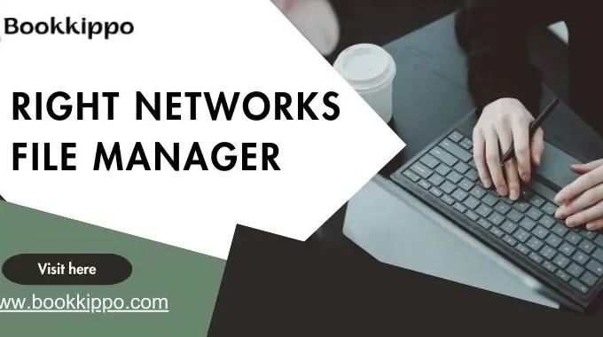 Right Networks File Manager: A Simple Guide for Beginners